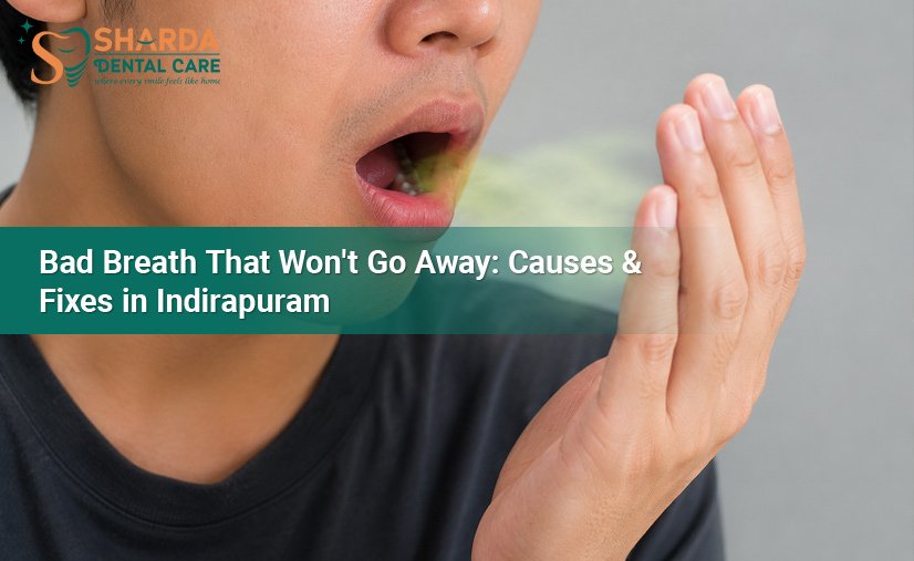 Bad-Breath-That-Wont-Go-Away--Causes-&-Fixes-in-Indirapuram